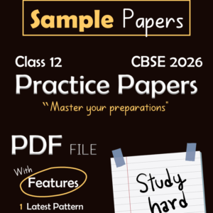 [ALL SUBJECTS] [PDF] Sample Papers for Class 12 CBSE 2026