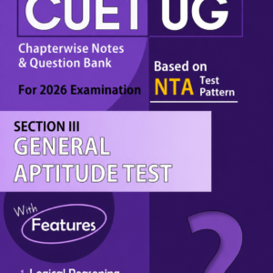 NTA CUET (UG) Chapter-wise Question Bank General Aptitude Test For 2026 Exam | PYQs & 950+ NCERT aligned MCQs |